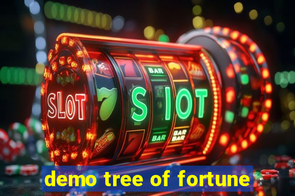 demo tree of fortune